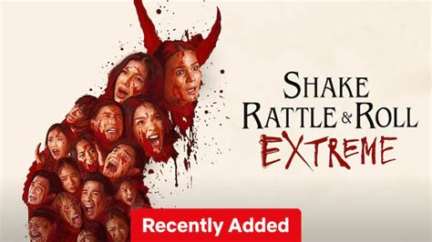 Shake, Rattle & Roll Extreme (2023) .